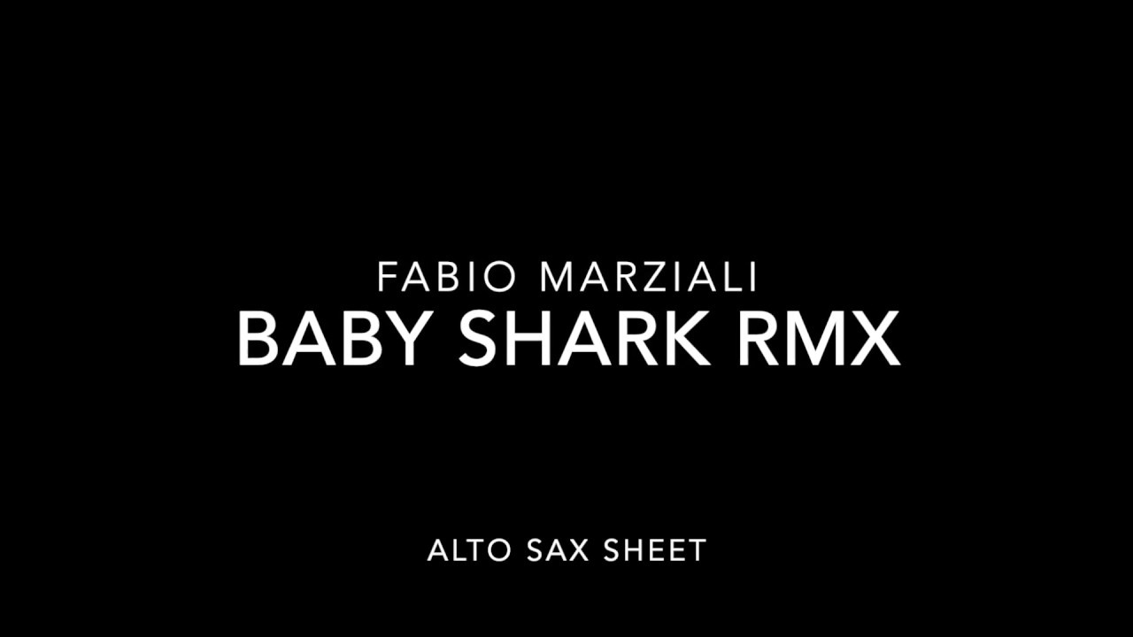 Baby shark RMX - Alto Sax - Tutorial and free score