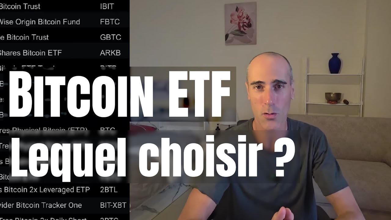 ETF Bitcoin : Lequel choisir ?