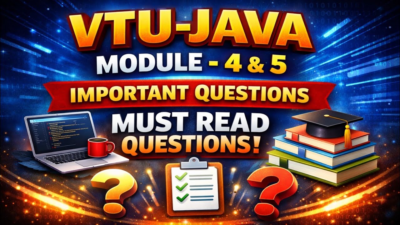 VTU JAVA Module 4 & 5 Important Questions | Most Repeated | 3rd Sem