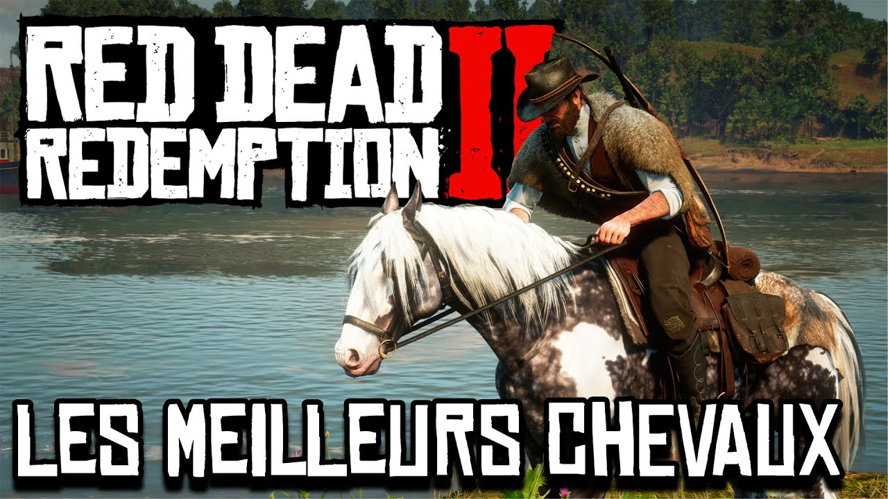 Les 4 Meilleurs Chevaux du Jeu + Comment les Obtenir Gratuitement – Red Dead Redemption 2