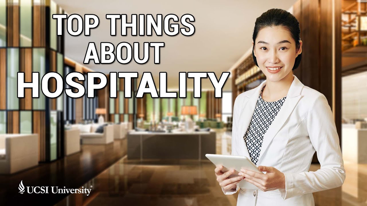 Hospitality – Top Things You Should Know!
