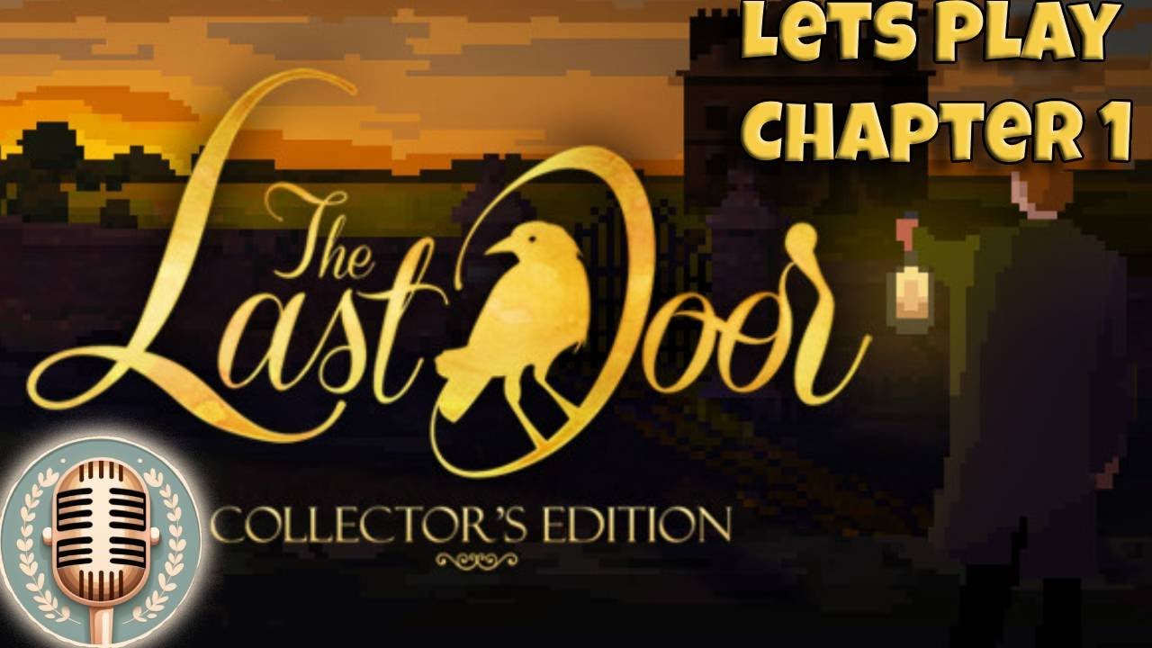 The Last Door - Let's Play Chapter 1: The Letter - Welcome to Victorian Horror Galore! Commentary