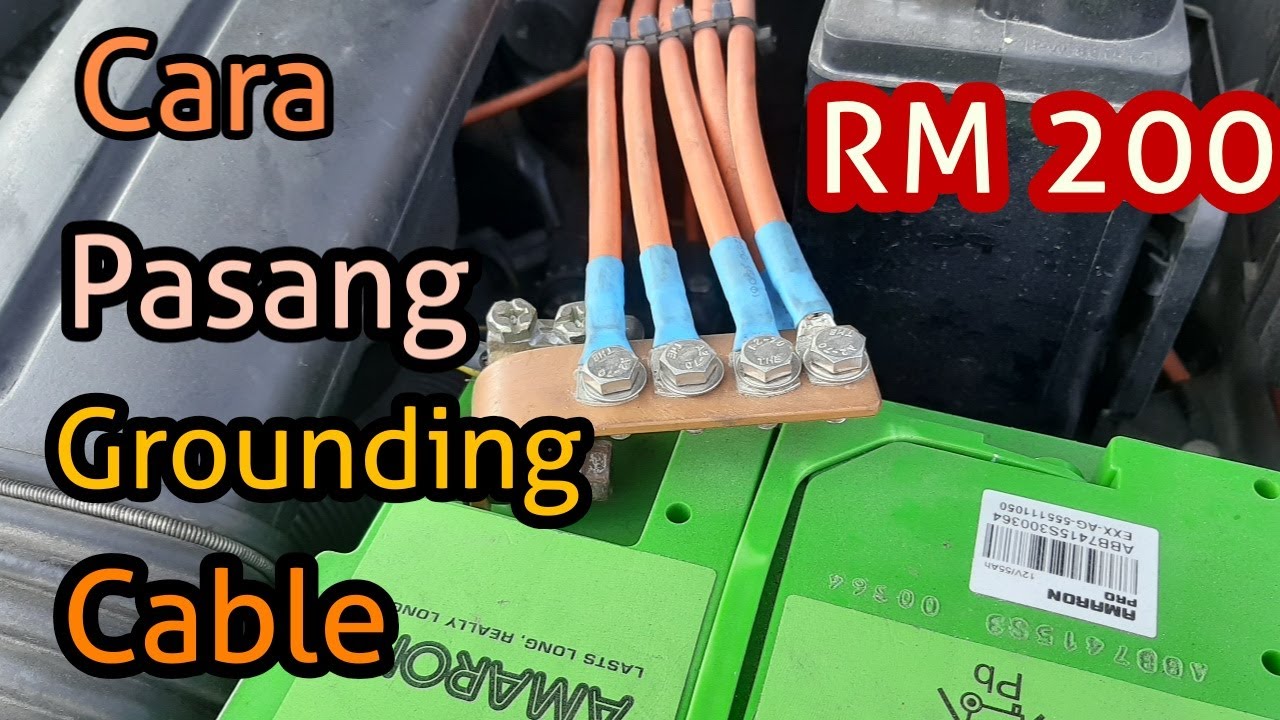 Cara Pasang GROUNDING  CABLE dan Fungsi Terbaik Pada Prestasi Enjin