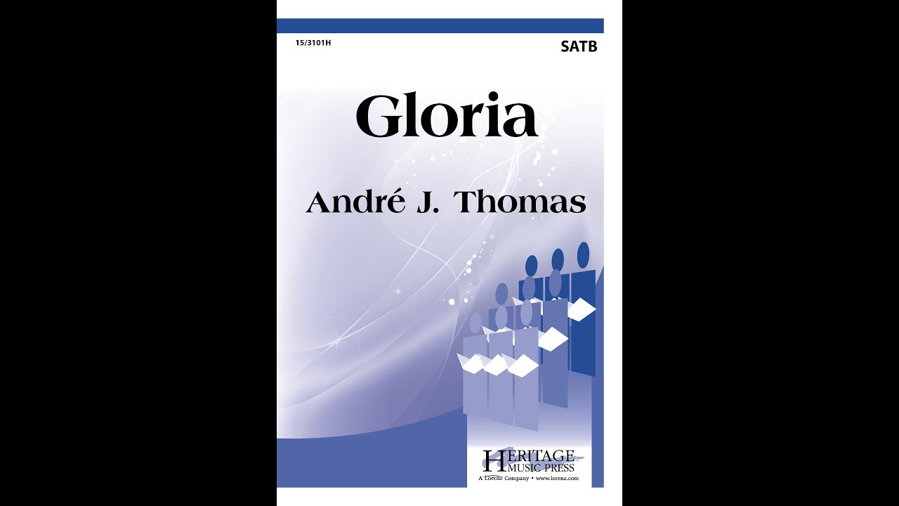 Gloria (SATB) - André J. Thomas
