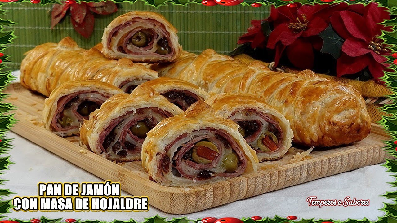 PAN DE JAM&Oacute;N CON MASA DE HOJALDRE LO M&Aacute;XIMO PARA NAVIDAD Receta Navide&ntilde;a Venezolana para el mundo.