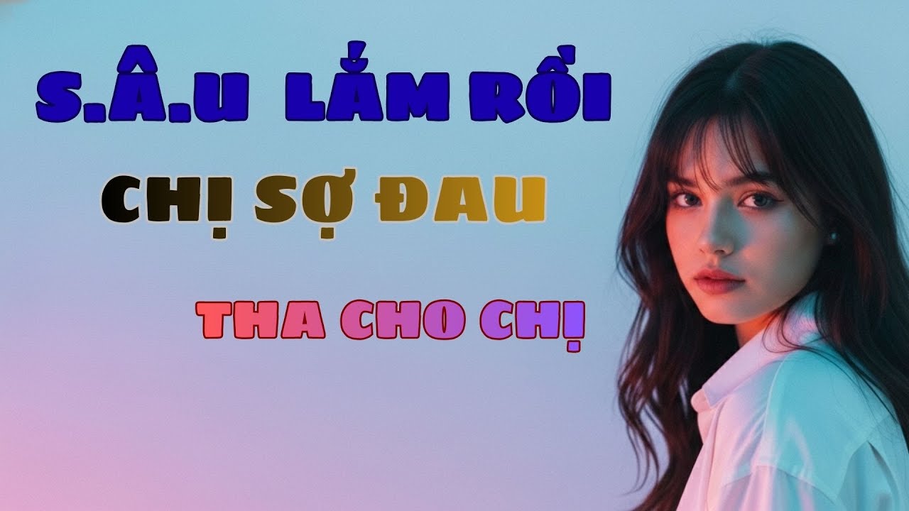 Chị Gái Cô Đơn Và Chàng Thợ Sửa Xe – Câu Chuyện Nghe Là Thích|Câu Chuyện Thầm Kín