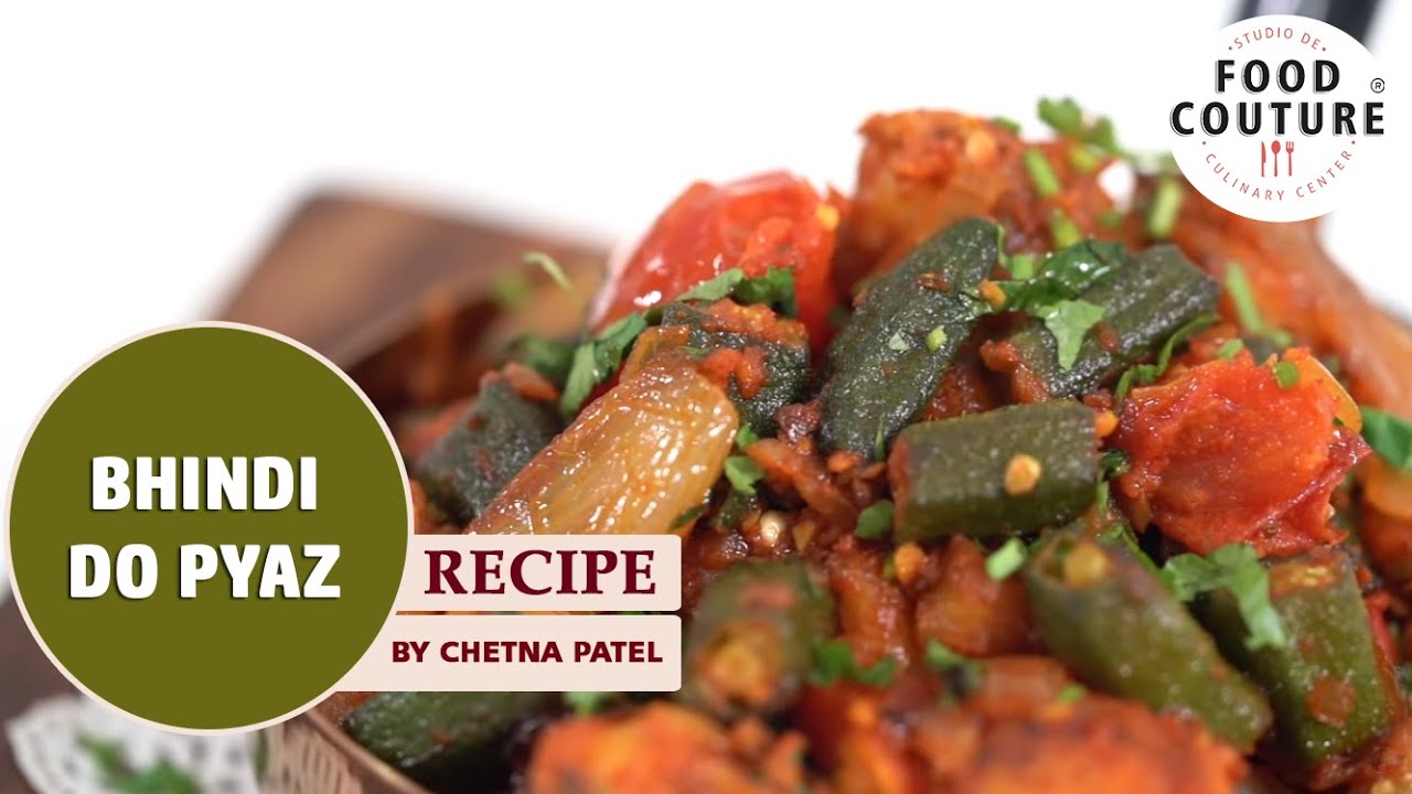Bhindi Do Pyaz | Recipe By Chetna Patel