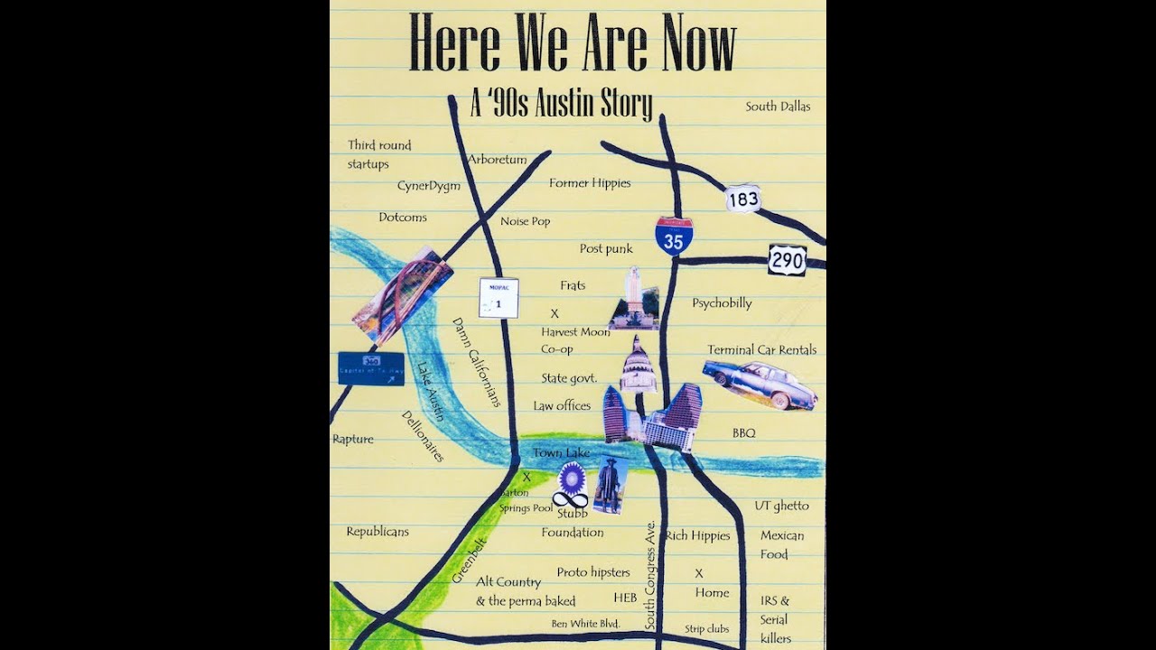 Here We Are Now: A '90s Austin Story