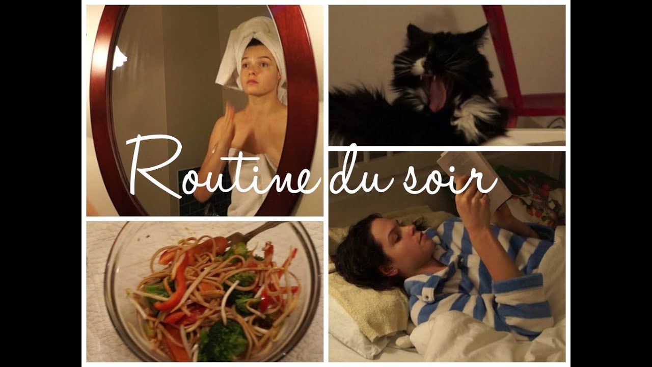 Ma routine du soir | Automne 2014