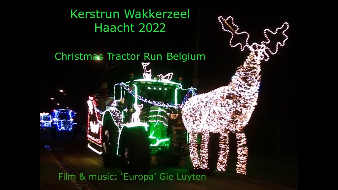 Kerstrun Wakkerzeel Haacht 2022 Gie Luyten film music Europa Christmas Tractor Run Belgium ok