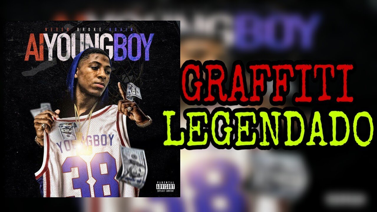 YoungBoy Never Broke Again - Graffiti ( Legendado / Tradução )