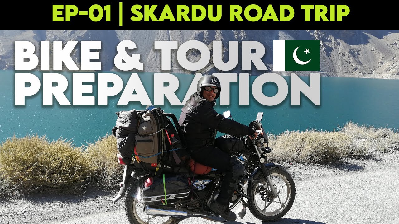 PREPARATION OF BIKE FOR SKARDU ROAD TRIP | EP-01 | LAHORE TO SKARDU - WEB SERIES
