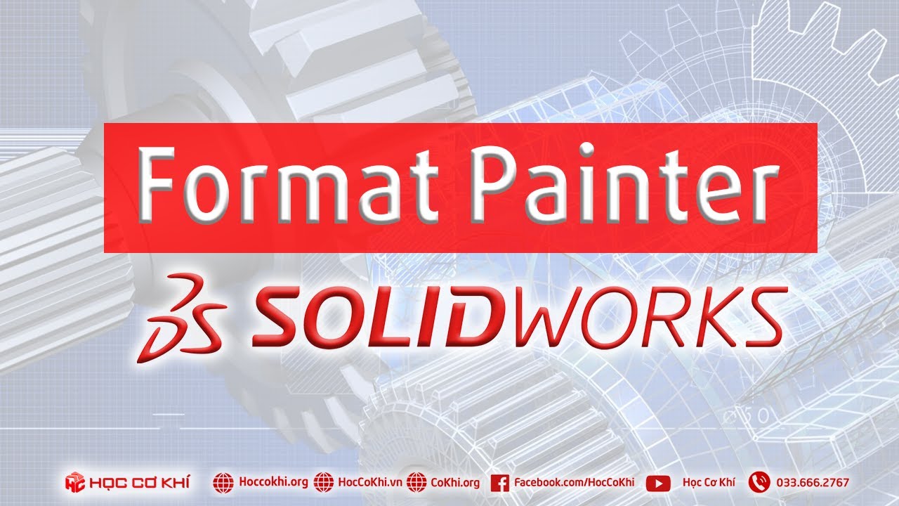 [hoccokhi] Format Painter trong Drawing Solidworks | thủ thuật solidworks
