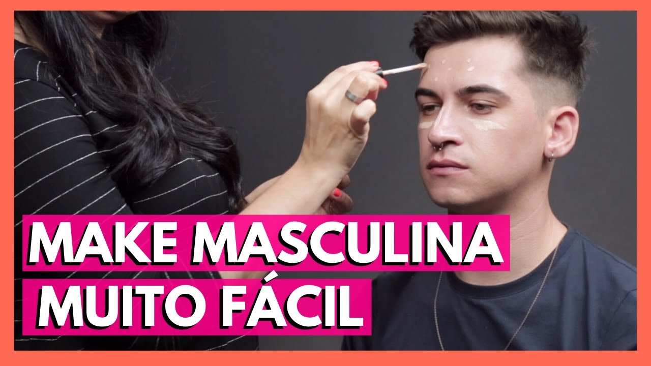Maquiagem masculina como fazer: passo a passo simples l Make l VIX Glam