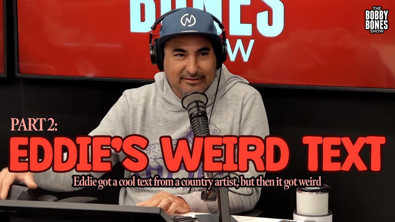 Bobby Is Having a Crisis & Eddie Got Weird Text From Country Artist
