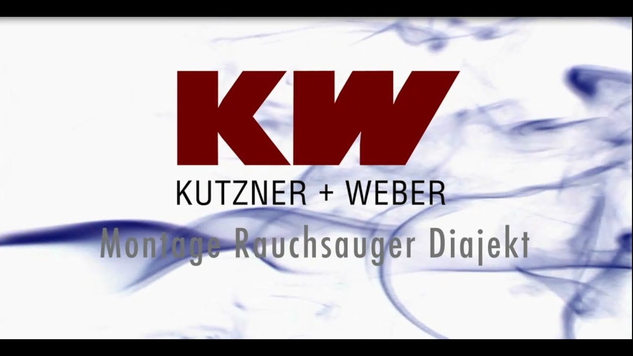 Kutzner + Weber Montage Rauchsauger Diajekt