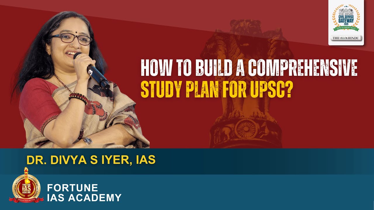 Dr Divya S Iyer, IAS | Your UPSC Game Plan | Fortune IAS-The Hindu Civil Service Gateway