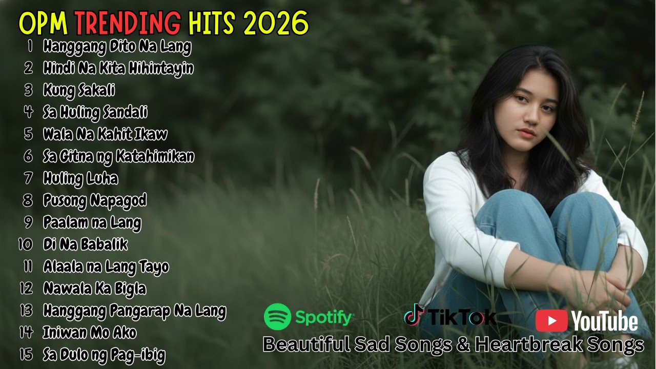 OPM Pop Ballad Playlist 2026 | Beautiful Songs for Broken Hearts and Lost Love Stories