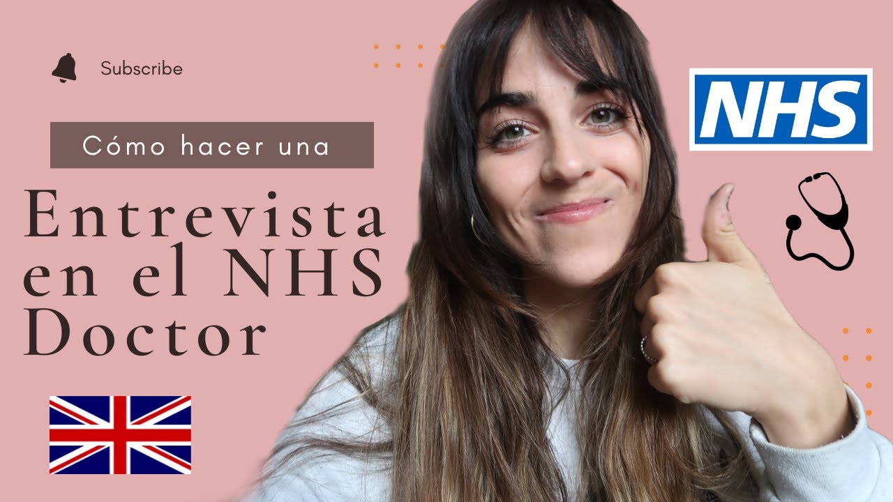 ¿Cómo Es Una Entrevista Con El NHS? Hacer La Especialidad Médica En Reino Unido. Doctor interview.