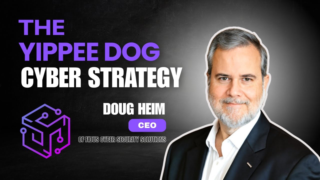 The Yippee Dog Strategy: Enterprise-Level Cybersecurity for Small Business