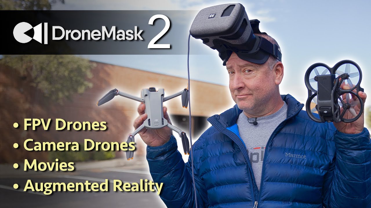 DroneMask 2 - FPV, Camera Drones, Movies, And More!