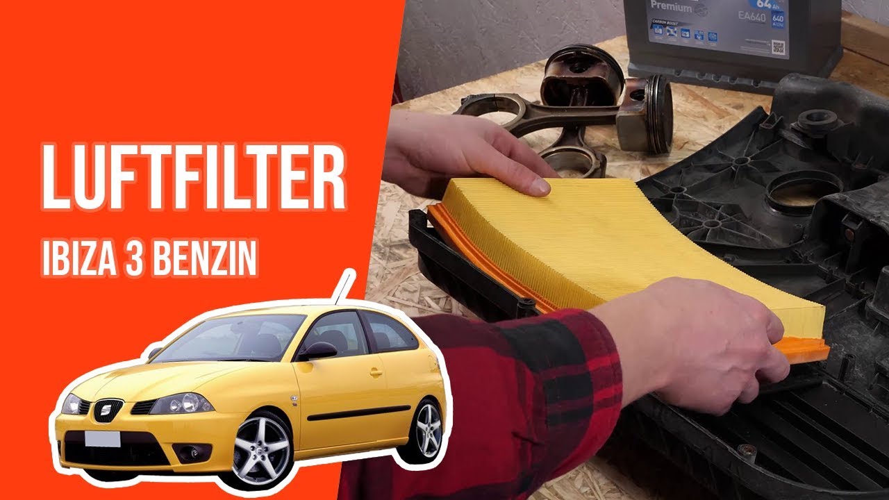 Wie IBIZA 3 1.4 16S Luftfilter wechseln 💨