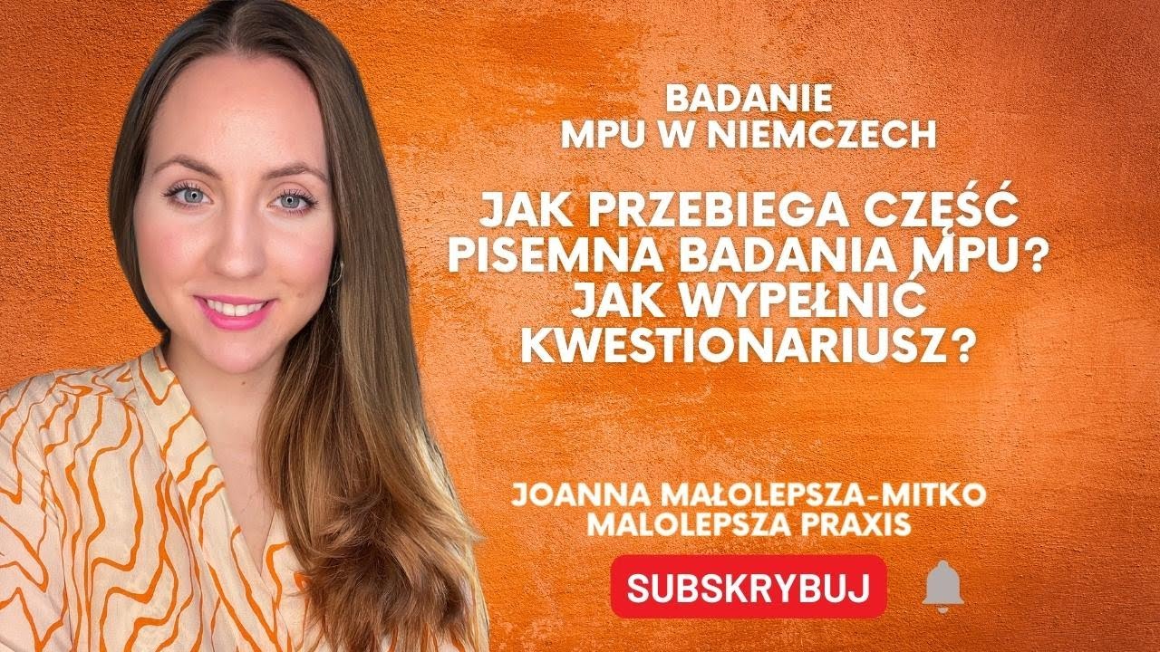 Badanie MPU w Niemczech: Jak przebiega część pisemna MPU? Jak wypełnić kwestionariusz? I Psycholog