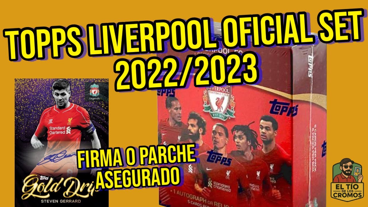 LIVERPOOL TOPPS OFICIAL SET - ¿Firma o Parche?