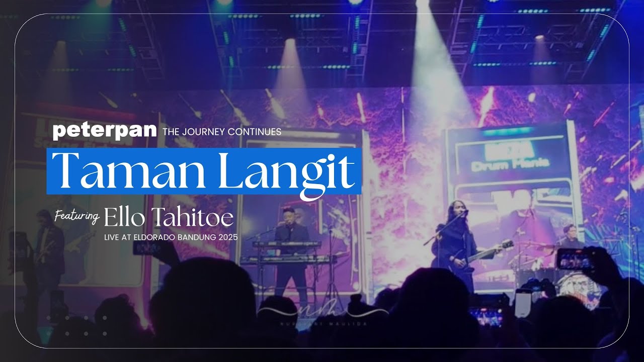 PETERPAN feat Ello Tahitoe - Opening + Taman Langit | Live at The Journey Continues (Bandung 2025)