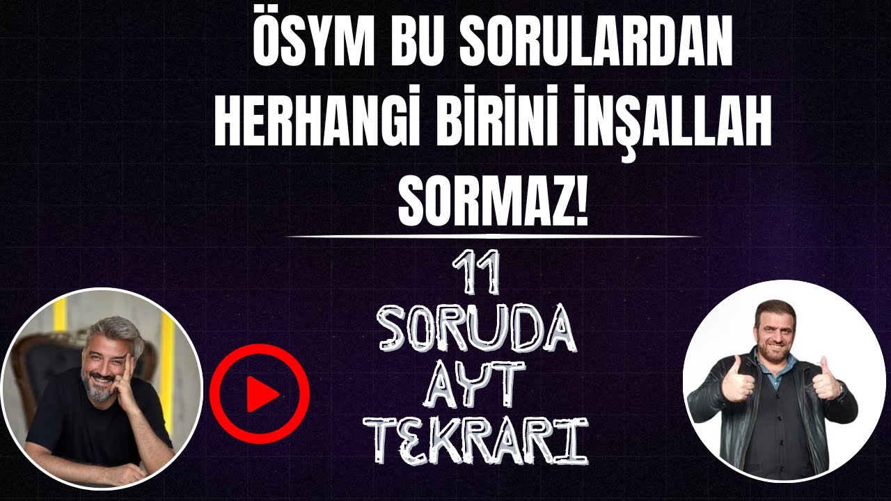 ÖSYM BUNLARDAN HERHANGİ BİRİNİ SORARSA YANDIK!