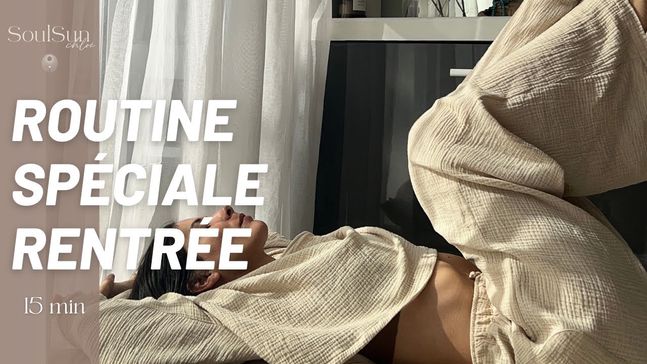 15 min de routine facile pour s'y remettre et s'y tenir