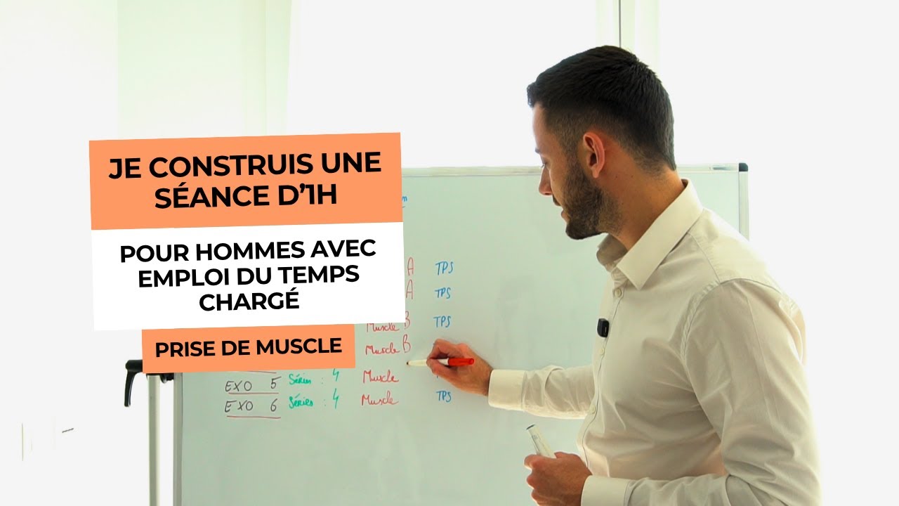 Prise de MUSCLE : construire une SÉANCE de 60 min