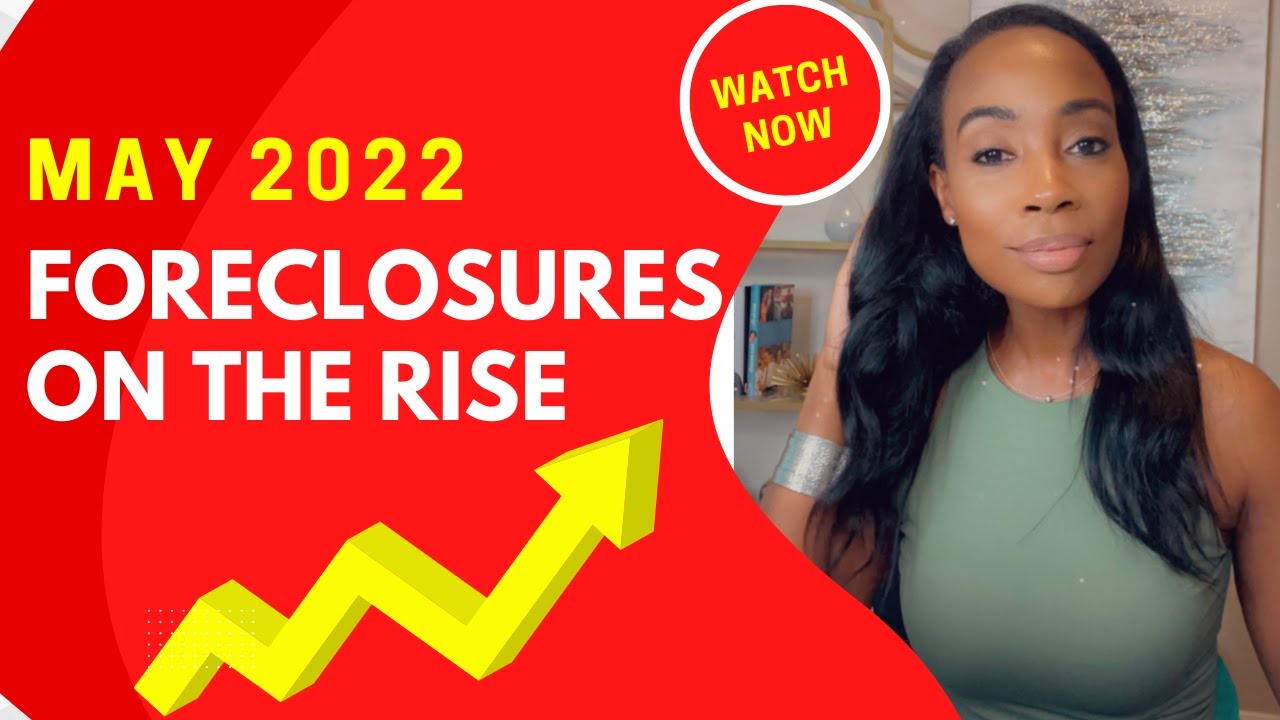 Foreclosures on the Rise in these States! Housing Market Update 2022-Must watch! #housingmarket2022