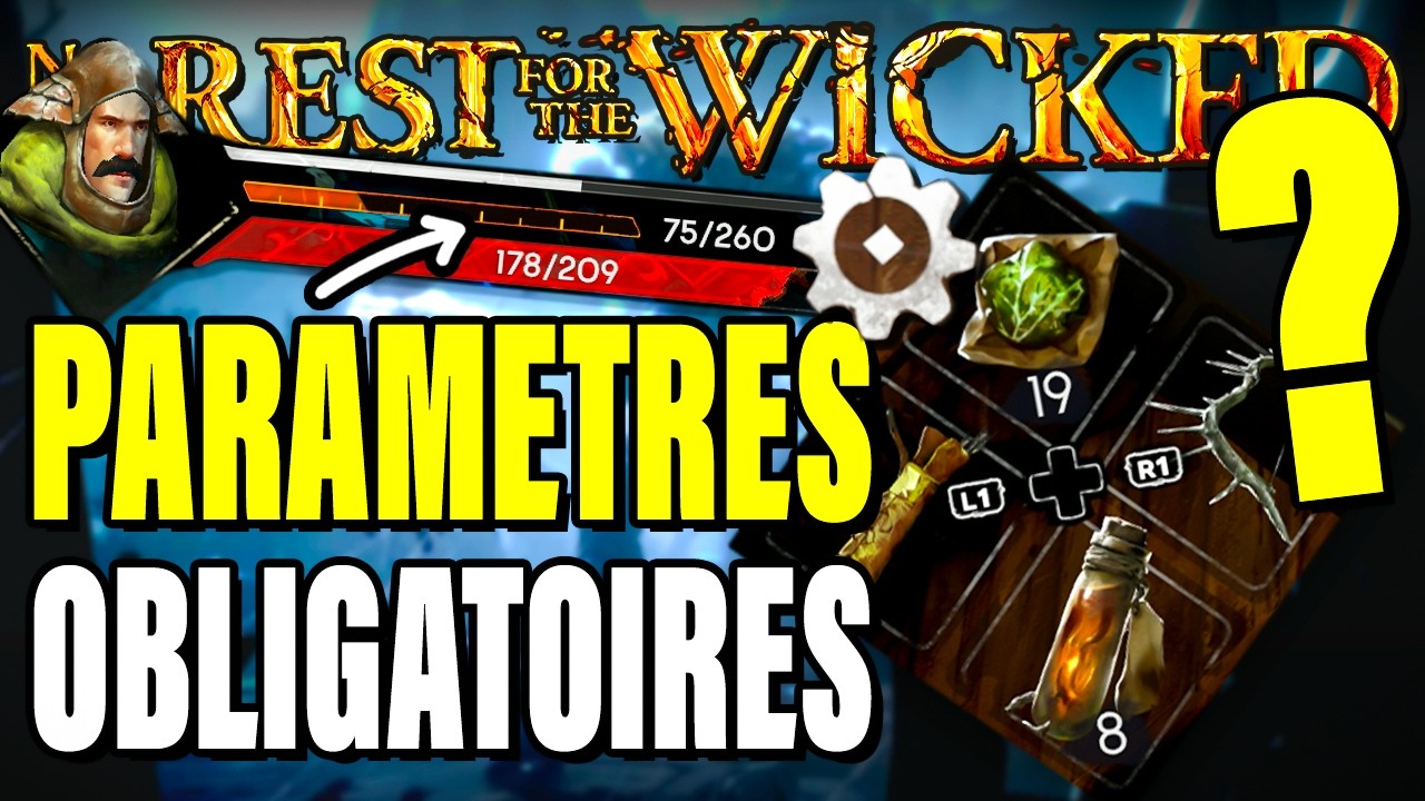 ⚙️ les PARAMÈTRES OBLIGATOIRES ! Guide No Rest For The Wicked #15
