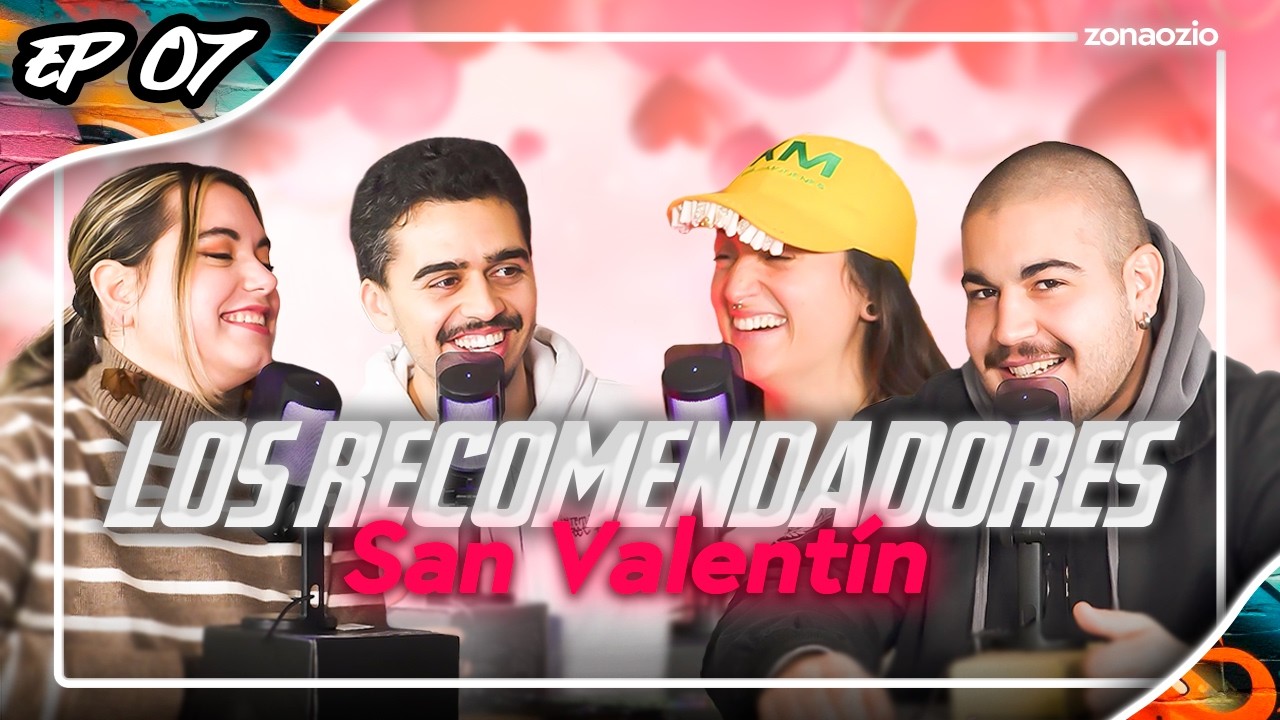 Zona Ozio | 2x07 | Recomendaciones para San Valentín