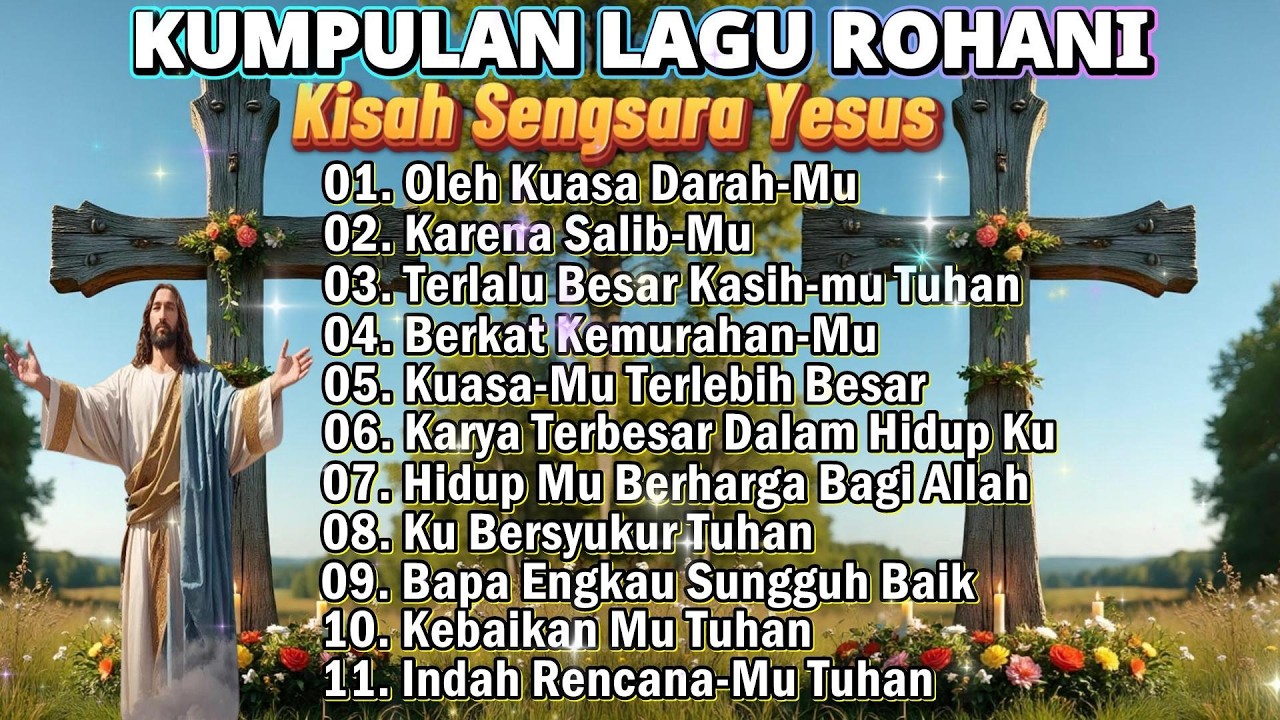 OLEH KUASA DARAHMU KAU TELAH TEBUS DOSAKU - PLAYLIST NONSTOP LAGU KISAH SENGSARA YESUS TERBAIK 2026