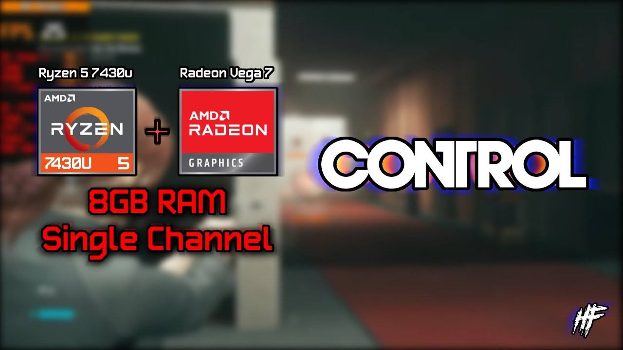 Control | Ryzen 5 7430U Vega 7 | 8GB RAM