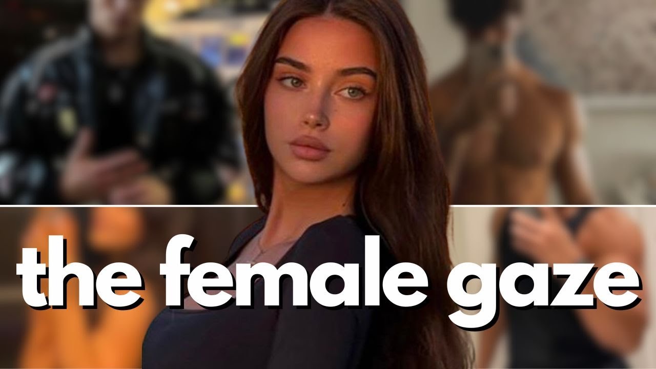 what women actually find attractive (the female gaze)