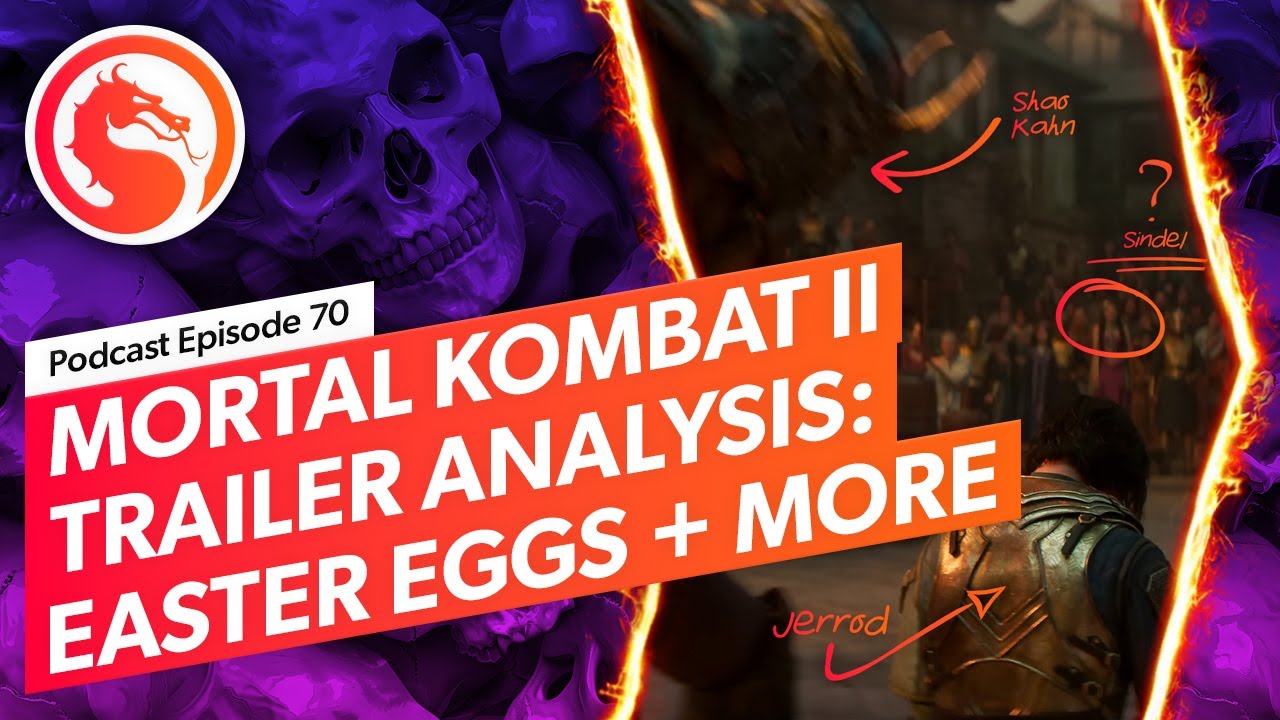 Mortal Kombat II Trailer Analysis: Easter Eggs and Everything You Missed | Podcast Episode 70