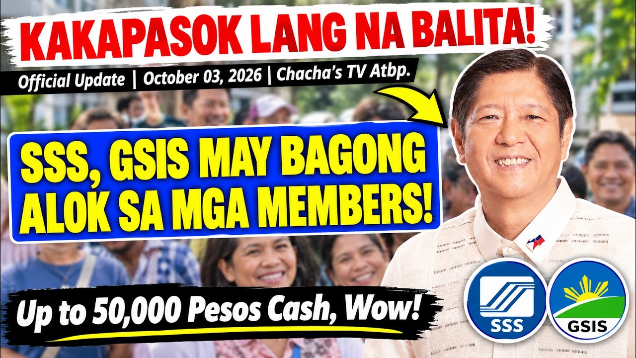 ☑️ JUST IN: SSS, GSIS MAY BAGONG ALOK SA MGA MEMBERS NITO! UP TO 50,000 PESOS! WOW! | ALAMIN!