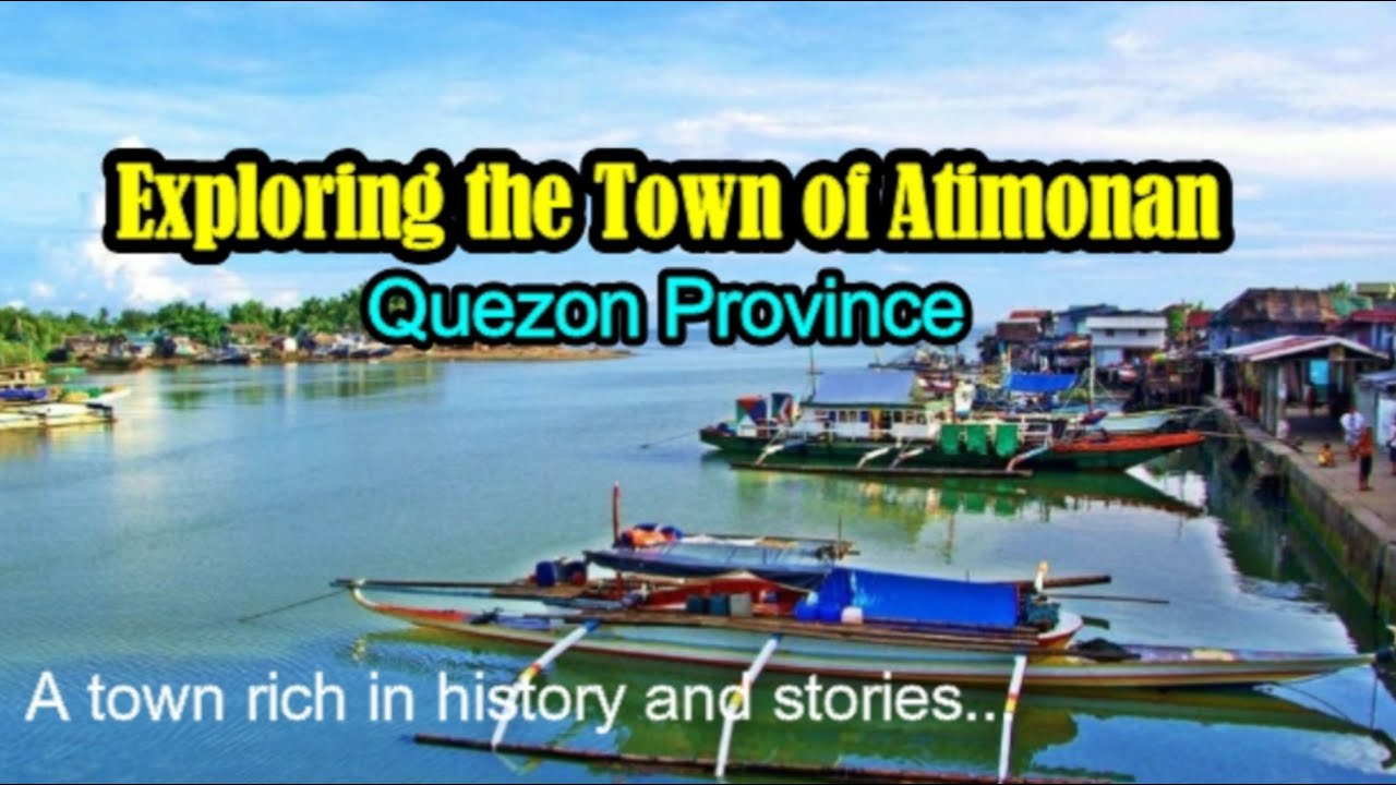 EXPLORING THE TOWN OF ATIMONAN, QUEZON