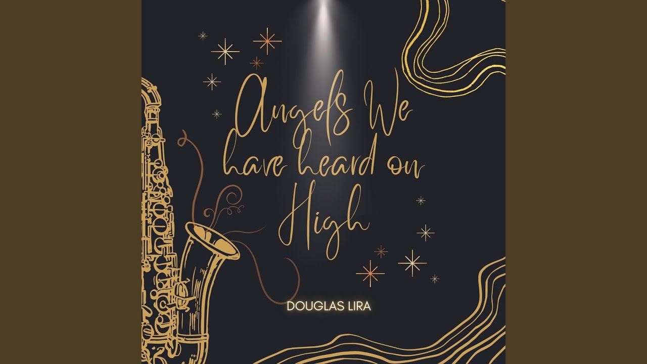 Angels We Have Heard on High