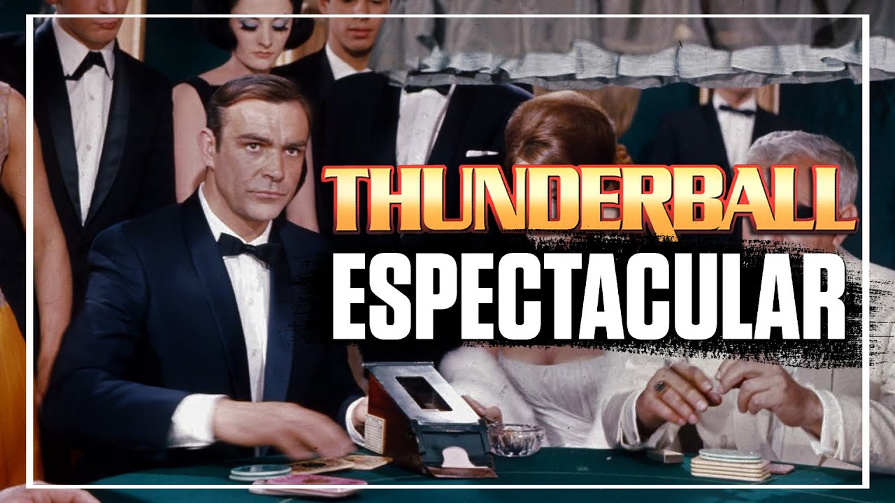THUNDERBALL es Espectacular