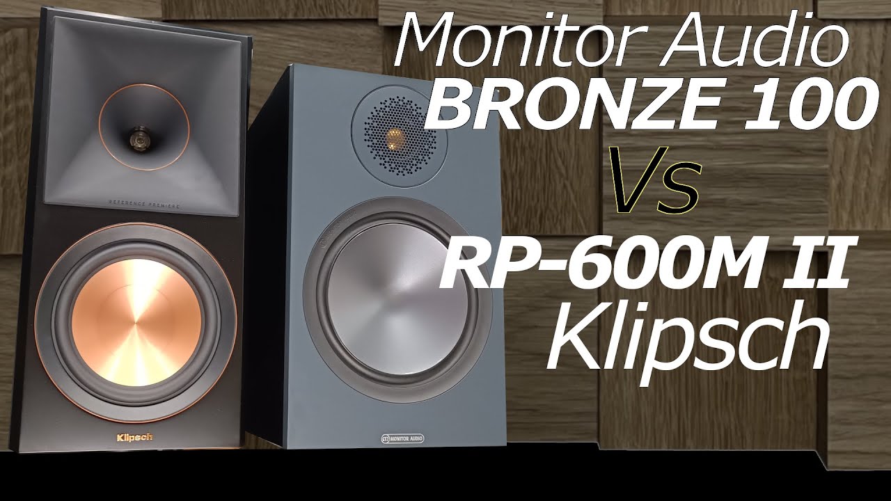 Monitor Audio BRONZE 100 vs Klipsch RP 600M II Porównanie modeli kolumn podstawkowych / półkowych