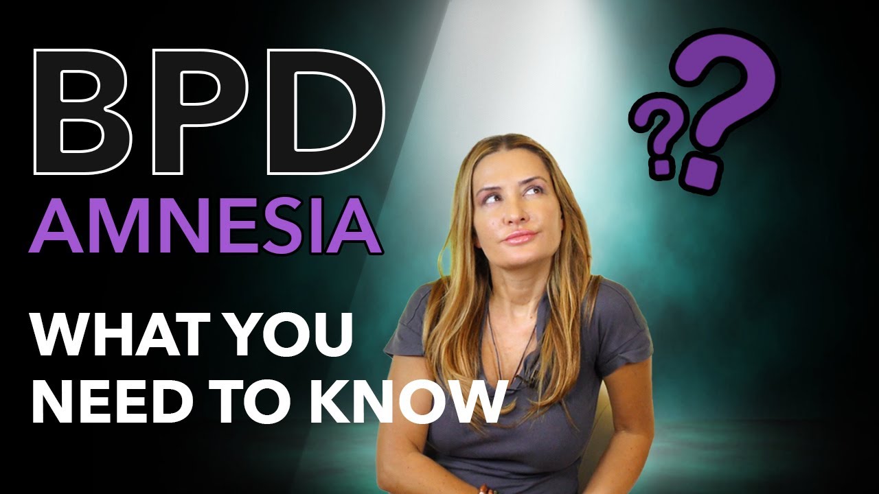 BPD Amnesia, Verbal Abuse, and Victimhood