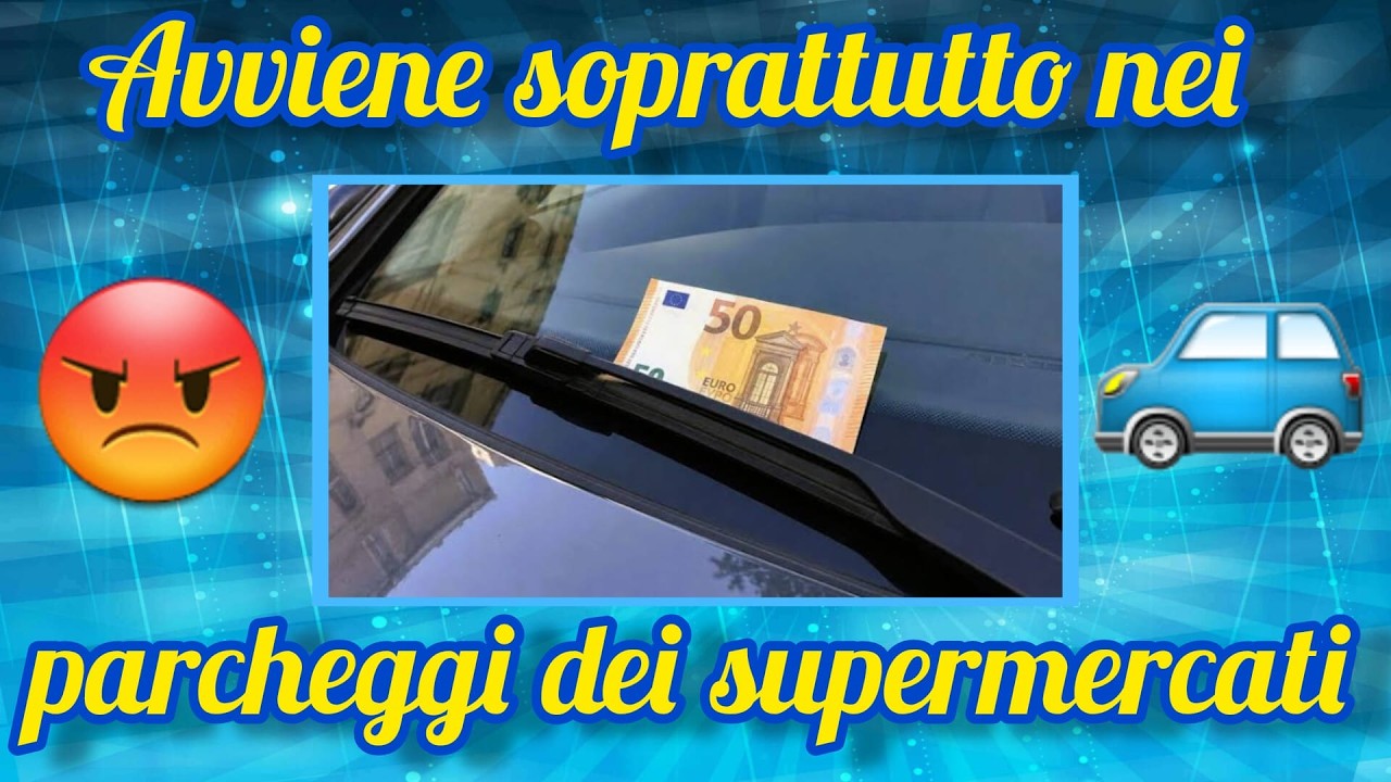 La truffa dei 50 euro sul parabrezza!