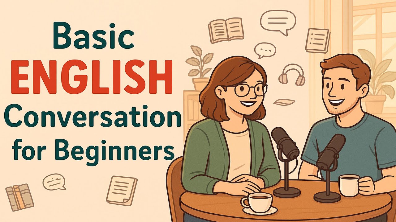 Basic English Conversation for Beginners – Learn to Talk About Yourself | English Listening Podcast