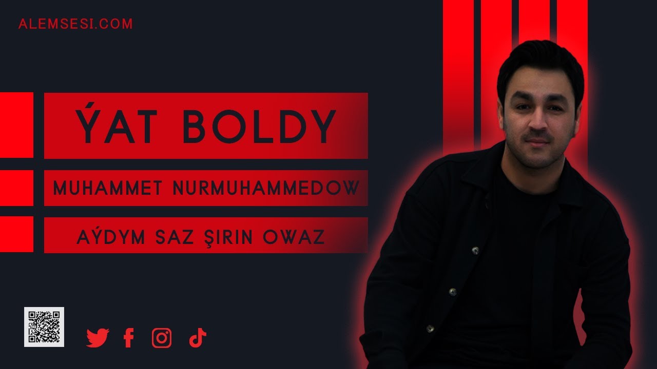 Muhammet Nurmuhammedow - Ýat Boldy