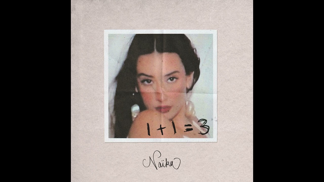 Na&iuml;ka - 1+1 (Official Audio)