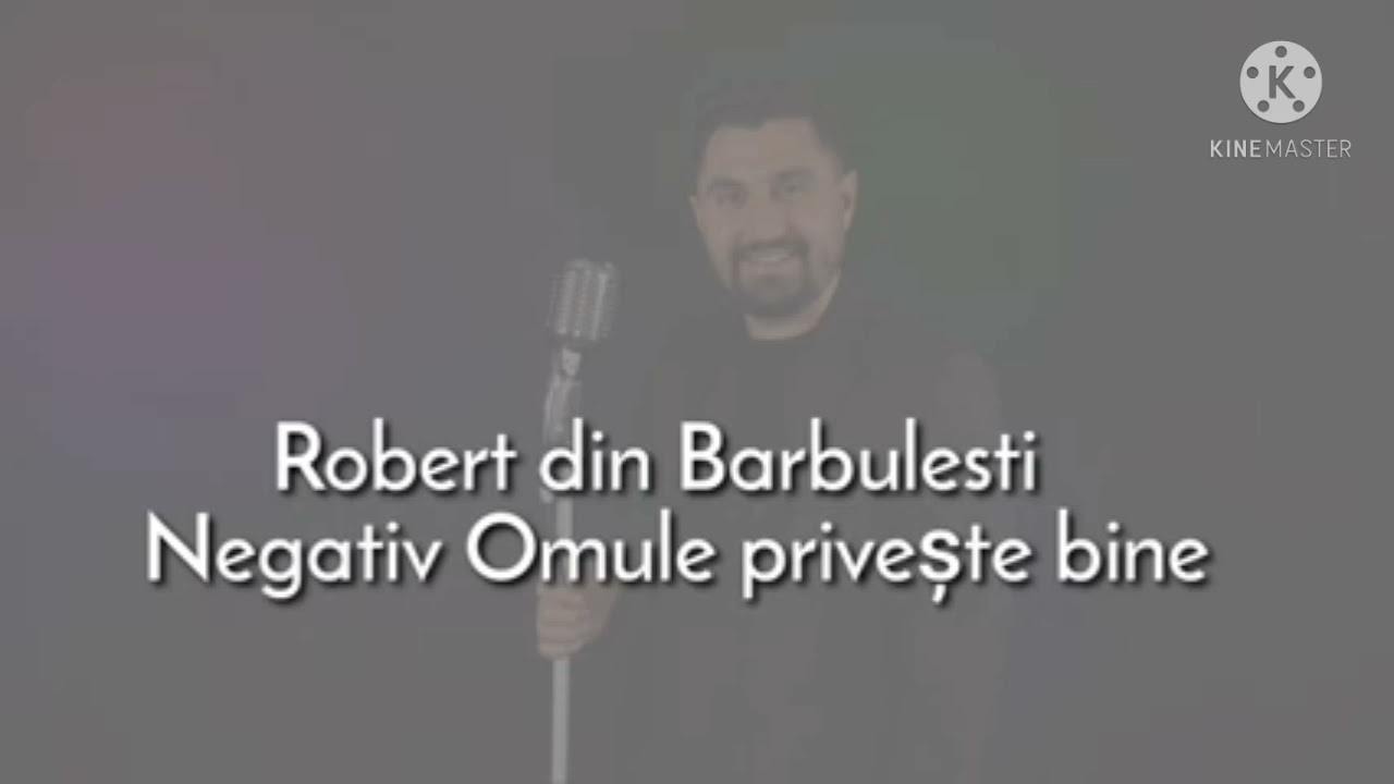 Negativ ton fată-Omule privește bine (Robert din Bărbulești)